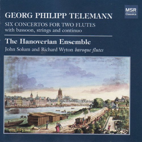 The Hanoverian Ensemble - Telemann: Six Concertos For Two Flutes (Period Instruments) (2004)