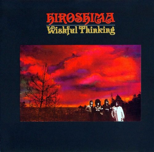 Wishful Thinking - Hiroshima (Reissue) (1971/2012)