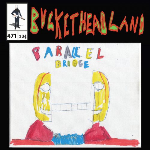 Buckethead - Live From The Parallel Bridge (Pike 471) (2023)