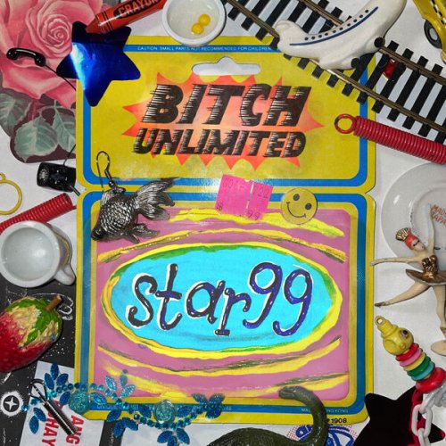 Star 99 - Bitch Unlimited (2023) Hi-Res