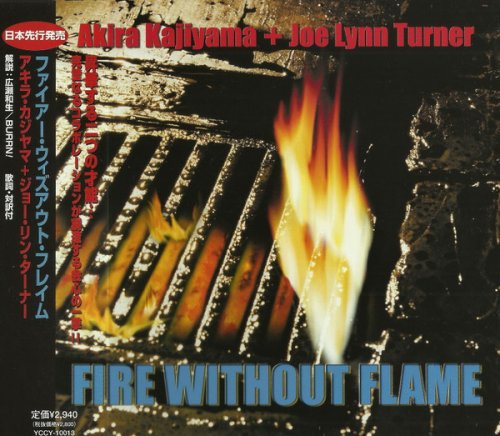 Joe Lynn Turner + Akira Kajiyama - Fire Without Flame (2005)