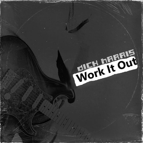 Dick Harris - Work It Out (2023) [Hi-Res]