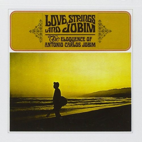 Antonio Carlos Jobim - Love Strings & Jobim (1966) [CDRip]