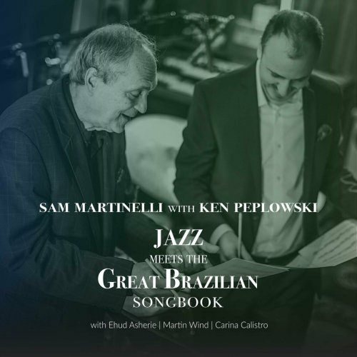 Sam Martinelli - Jazz Meets the Great Brazilian Songbook (2023)