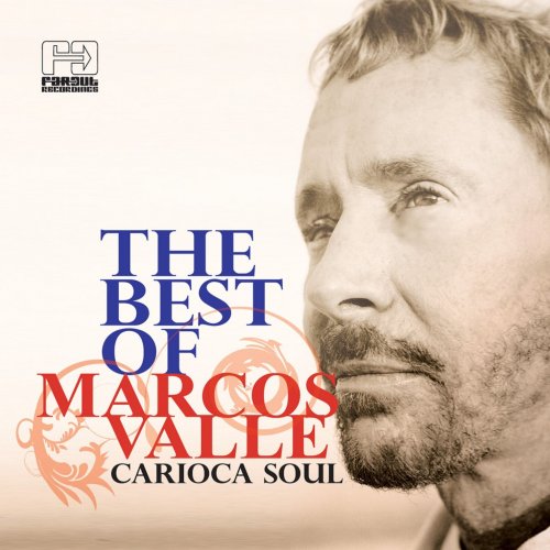 Marcos Valle - The Best of Marcos Valle (Carioca Soul) (2008)