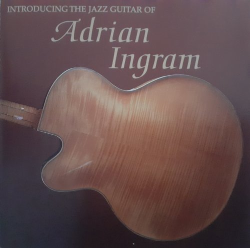 Adrian Ingram - Introducing The Jazz Guitar Of Adrian Ingram (1995)