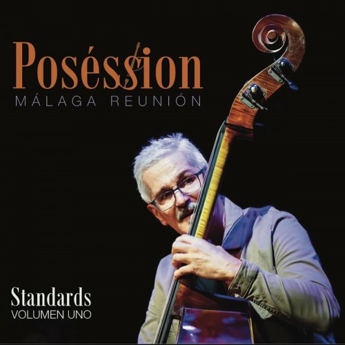 Francis Posé - Poséssion Málaga Reunión: Standards, Vol. 1 (2023)