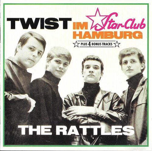 The Rattles - Twist Im Star-Club Hamburg (Reissue) (1963/1994)