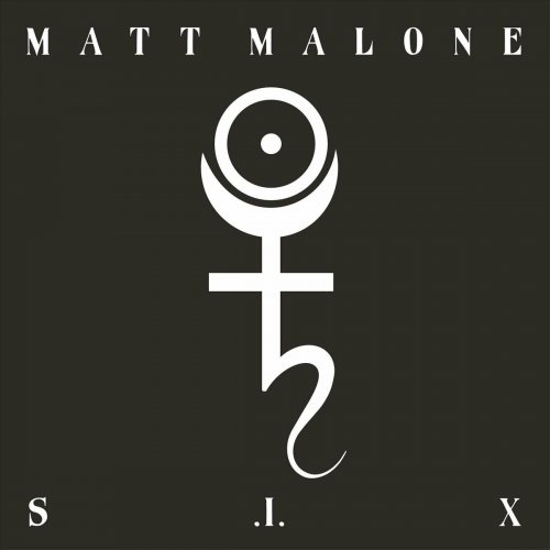 Matt Malone - S .I. X (2016)