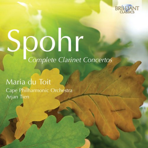 Cape Philharmonic Orchestra - Spohr: Complete Clarinet Concertos (2013)