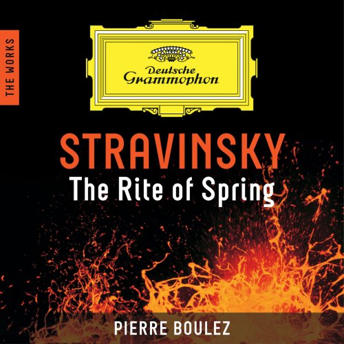 The Cleveland Orchestra, Pierre Boulez - Stravinsky: The Rite Of Spring (2013)