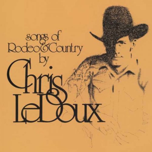 Chris LeDoux - Songs Of Rodeo And Country (1974)