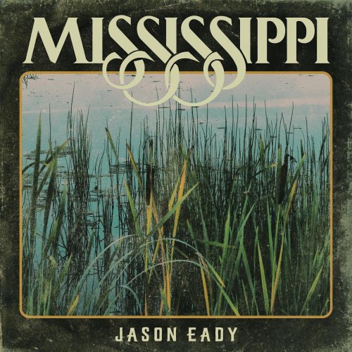 Jason Eady - Mississippi (2023)