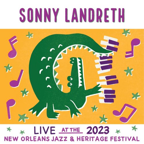 Sonny Landreth - Live At The 2023 New Orleans Jazz & Heritage Festival (2023)