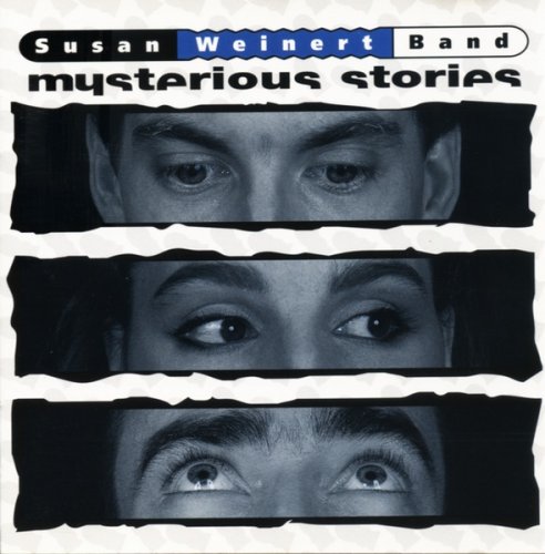 Susan Weinert Band - Mysterious Stories (1992)
