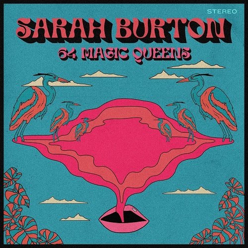 Sarah Burton - 64 Magic Queens (2023)