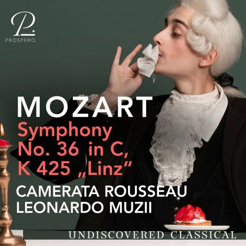 Camerata Rousseau - Mozart: Symphony No. 36 in C Major, K. 425, "Linz" (Live) (2023)