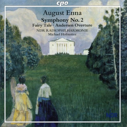 North German Radio Symphony, Hannover, Michael Hofstetter - Enna: Symphony No. 2 - Hans Christian Andersen festouverture - Marchen (2000)