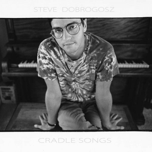 Steve Dobrogosz - Cradle Songs (2023)