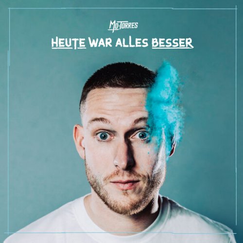 Mo-Torres - Heute war alles besser (2023) Hi-Res