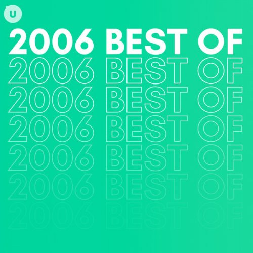 VA - 2006 Best of by uDiscover (2023)