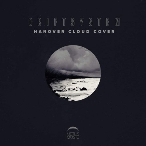 Driftsystem - Hanover Cloud Cover (2023)