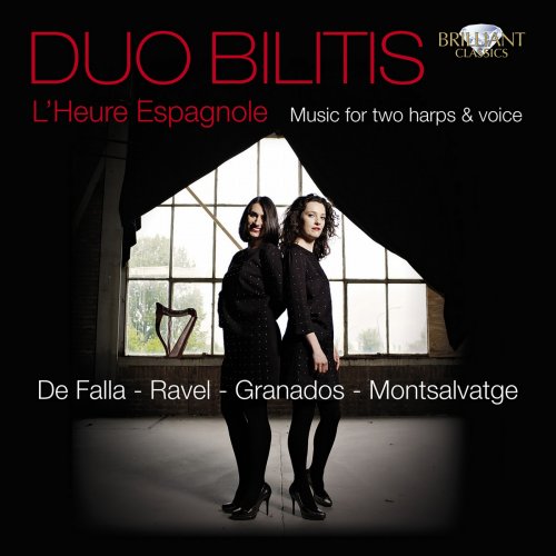 Duo Bilitis, Eva Tebbe, Ekaterina Levental - Ravel: L'Heure Espagnole (2011)