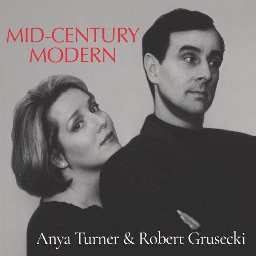 Anya Turner & Robert Grusecki - Mid-Century Modern (2023)