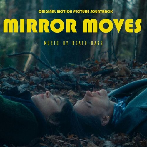 Death Hags - Mirror Moves (Original Motion Picture Soundtrack) (2023)