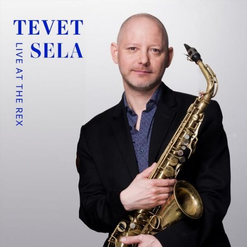 Tevet Sela - Live at the Rex (2023)