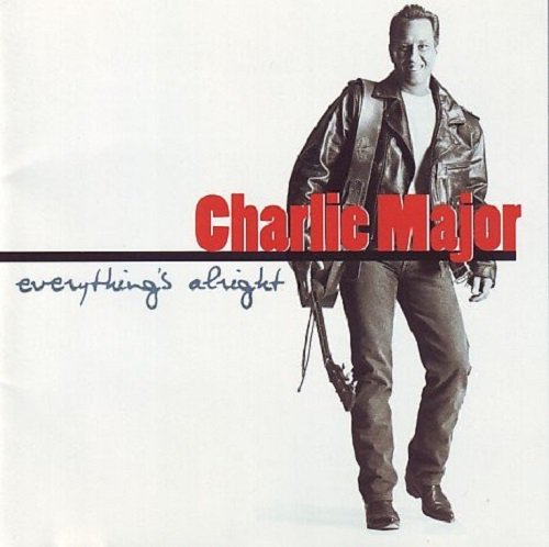 Charlie Major - Everything's Alright (1995)