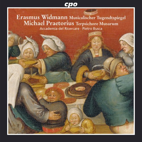 Accademia del Ricercare, Pietro Busca - Widmann: Musicalischer Tugendtspiegel - Praetorius: Terpsichore (2016)