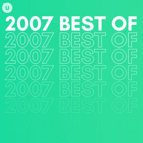 VA - 2007 Best of by uDiscover (2023)