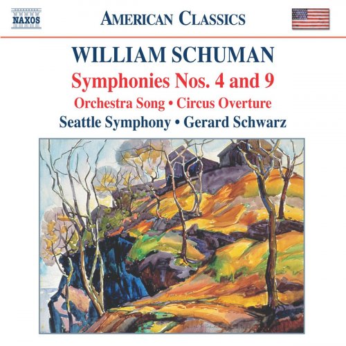 Seattle Symphony, Gerard Schwarz - Schuman: Symphonies Nos. 4 and 9 (2005)