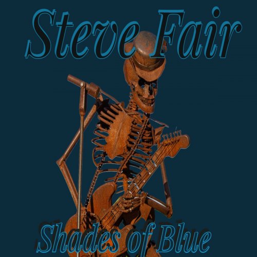 Steve Fair - Shades of Blue (2022)