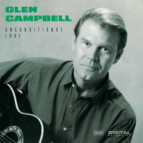 Glen Campbell - Unconditional Love (1988)