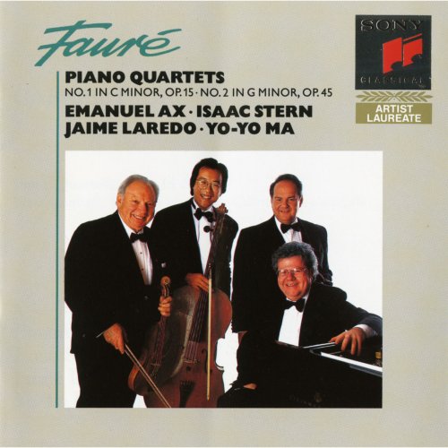Jaime Laredo, Emanuel Ax, Isaac Stern, Yo-Yo Ma - Fauré: Piano Quartets Nos. 1 & 2 (1992)