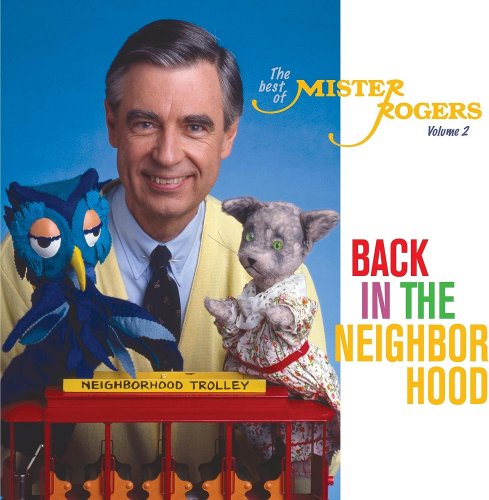 Mister Rogers - Back In The Neighborhood: The Best Of Mister Rogers ...