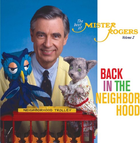 Mister Rogers - Back In The Neighborhood: The Best Of Mister Rogers, Volume 2 (2023)