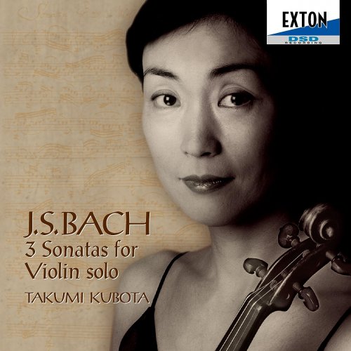 Takumi Kubota - J.S.Bach: 3 Sonatas For Violin Solo (2003)