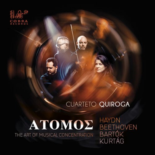 Cuarteto Quiroga - Atomos: The Art of Musical Concentration (2023)