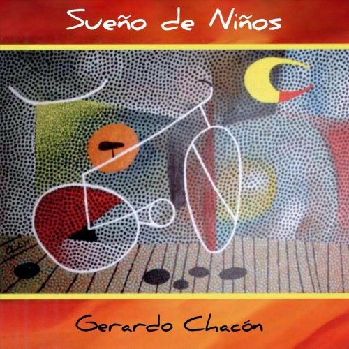 Gerardo Chacon - Sueño de Niños (2023)