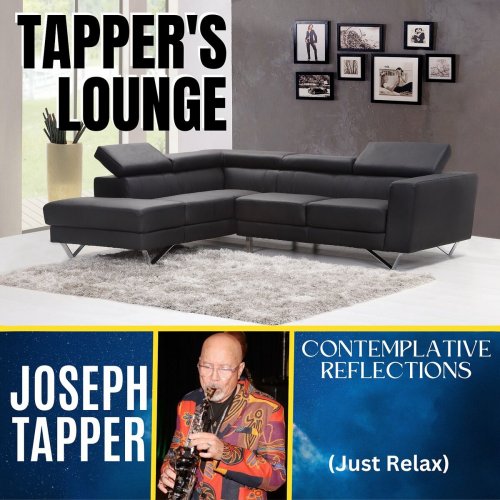 Joseph Tapper - Tapper's Lounge Contemplative Reflections (Just Relax) (2023)