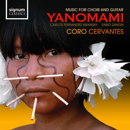 Fabio Zanon, Coro Cervantes, Carlos Fernandez Aransay - Yanomami (2009)
