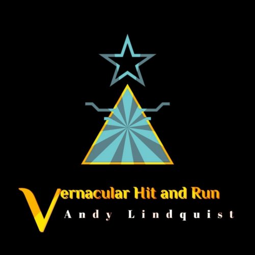 Andy Lindquist - Vernacular Hit and Run (2023)