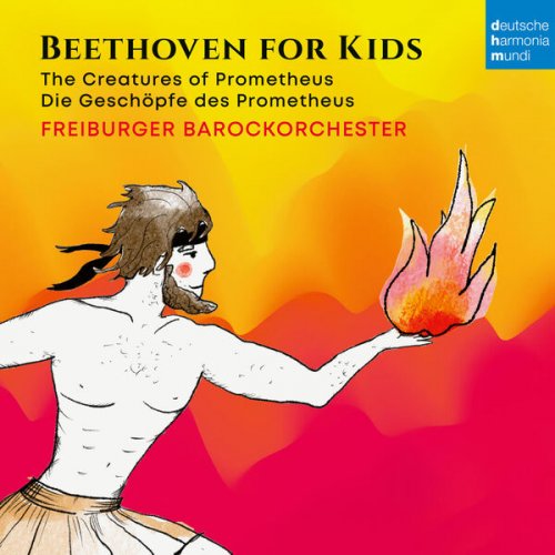 Freiburger Barockorchester - Beethoven for Kids: Prometheus (2023) [Hi-Res]