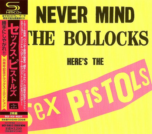 Sex Pistols - Never Mind The Bollocks Here's The Sex Pistols (Deluxe Edition, Remastered, SHM-CD) (1977/2012)