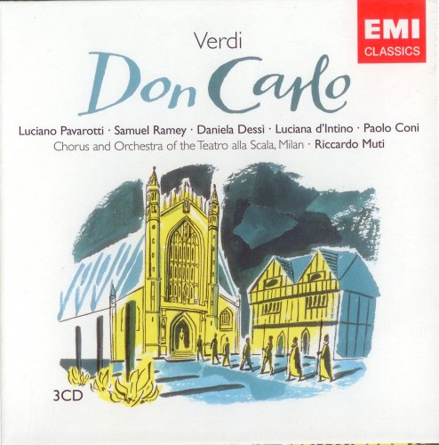 Luciano Pavarotti, Samuel Ramey, Daniela Dessi, Luciana d'Intino, Paolo Coni, Riccardo Muti - Verdi: Don Carlo (2006)