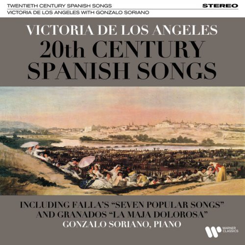 Victoria de los Ángeles & Gonzalo Soriano - 20th-Century Spanish Songs: Falla, Granados... (2023)