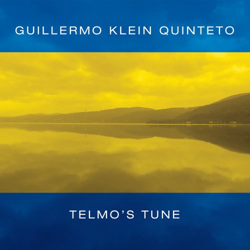 Guillermo Klein Quinteto - Telmo's Tune (2023) [Hi-Res]